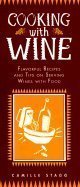 Camille Stagg/Cooking With Wine@Flavorful Recipes & Tips On Serving Wines With Food
